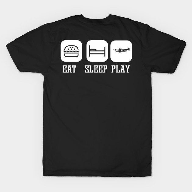 Eat Sleep Play Trumpet Repeat Music Instrument by amango